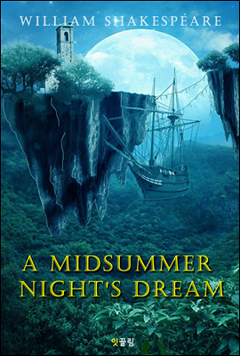 한여름 밤의 꿈 A Midsummer Night's Dream (영어 원서 읽기)
