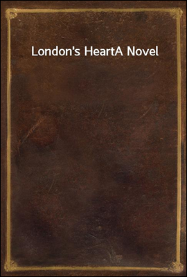 London&#39;s Heart
A Novel