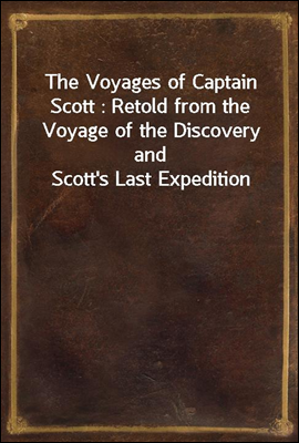 The Voyages of Captain Scott