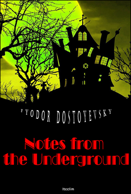 죽음의 집의 기록 Notes from the Underground (영어 원서 읽기)
