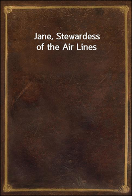 Jane, Stewardess of the Air Lines