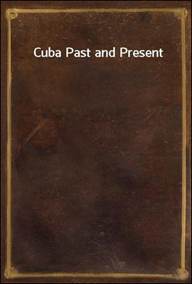 Cuba Past and Present