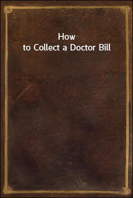 How to Collect a Doctor Bill