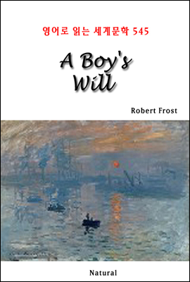 A Boy&#39;s Will - 영어로 읽는 세계문학 545