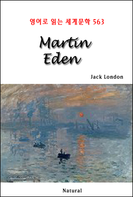 Martin Eden - 영어로 읽는 세계문학 563