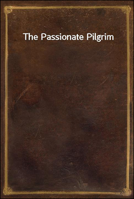 The Passionate Pilgrim