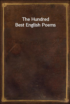 The Hundred Best English Poems