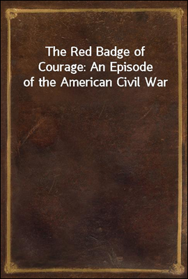 The Red Badge of Courage