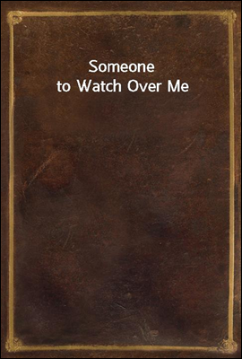 Someone to Watch Over Me