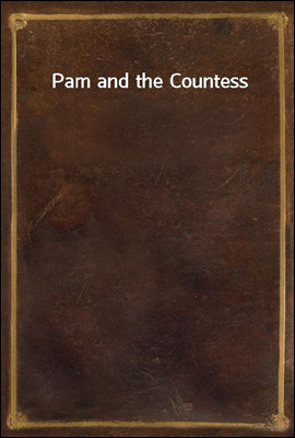 Pam and the Countess