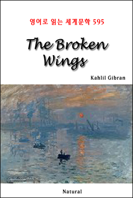 The Broken Wings - 영어로 읽는 세계문학 595