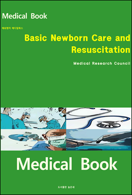 해외명저 메디칼북스 Basic Newborn Care and Resuscitation