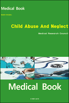 해외명저 메디칼북스 Child Abuse And Neglect