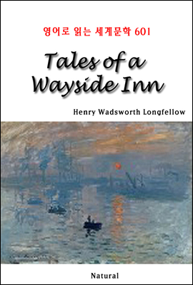 Tales of a Wayside Inn - 영어로 읽는 세계문학 601