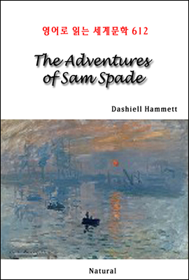 The Adventures of Sam Spade - 영어로 읽는 세계문학 612
