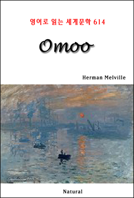 Omoo - 영어로 읽는 세계문학 614