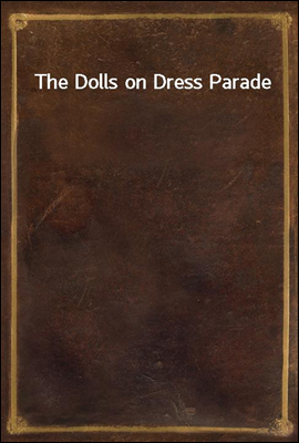 The Dolls on Dress Parade