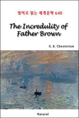 The Incredulity of Father Brown - 영어로 읽는 세계문학 640