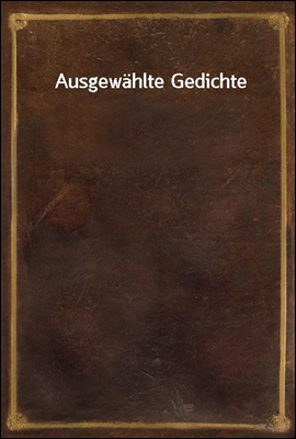 Ausgewahlte Gedichte