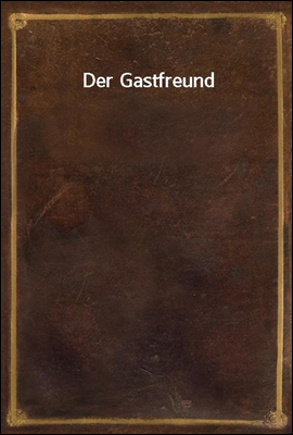 Der Gastfreund