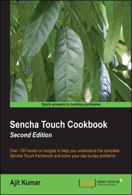 Sencha Touch Cookbook, Second Edition