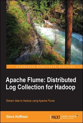 Apache Flume: Distributed Log Collection for Hadoop