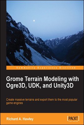 Grome Terrain Modeling with Ogre3D, UDK and Unity3D