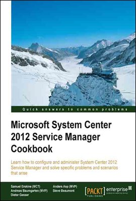 Microsoft System Center Service Manager 2012 Cookbook