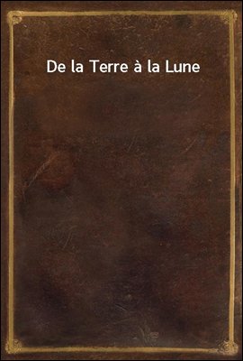 De la Terre a la Lune