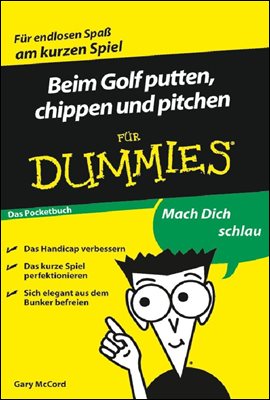 Beim Golf putten, chippen und pitchen fur Dummies Das Pocketbuch