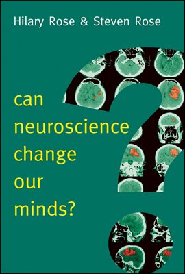 Can Neuroscience Change Our Minds?