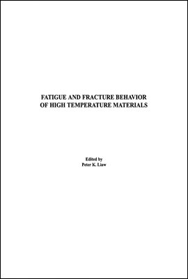 Fatigue and Fracture Behavior of High Temperature Materials