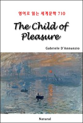 The Child of Pleasure - 영어로 읽는 세계문학 710