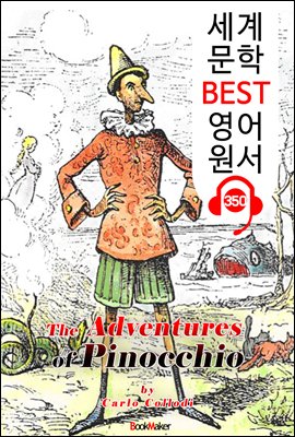 피노키오의 모험 The Adventures of Pinocchio (세계 문학 BEST 영어 원서 350) - 원어민 음성 낭독
