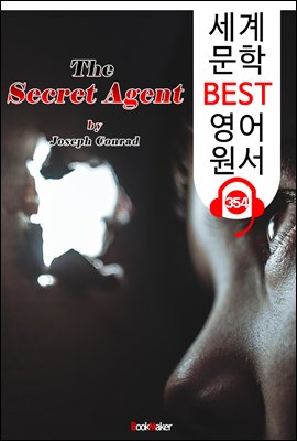 비밀 첩보원 The Secret Agent (세계 문학 BEST 영어 원서 354) - 원어민 음성 낭독