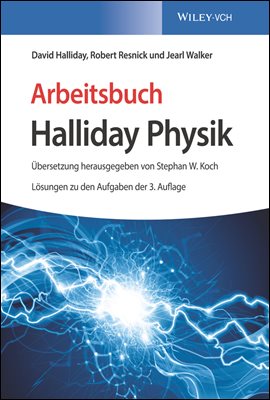 Arbeitsbuch Halliday Physik, Losungen zu den Aufgaben der 3. Auflage