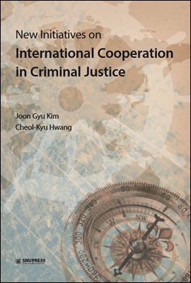 New Initiatives on International Cooperation in Criminal Justice