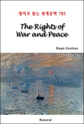 The Rights of War and Peace - 영어로 읽는 세계문학 785
