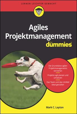 Agiles Projektmanagement f체r Dummies