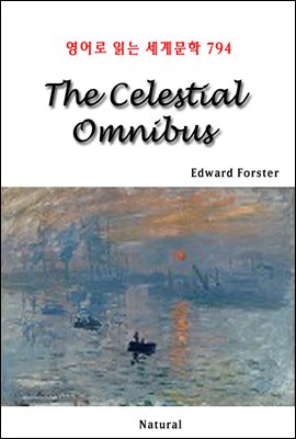 The Celestial Omnibus - 영어로 읽는 세계문학 794