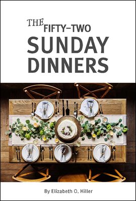 Fifty-Two Sunday Dinners