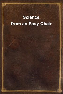 Science from an Easy Chair