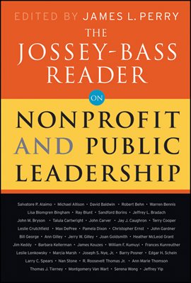 The Jossey-Bass Reader on Nonprofit and Public Leadership