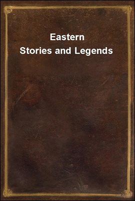 Eastern Stories and Legends