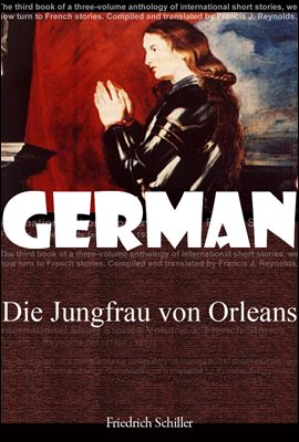 오를레앙의 처녀 (Die Jungfrau von Orleans) 독일어 문학 시리즈 104  ◆ 부록 첨부