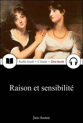 이성과 감성 (Raison et sensibilite) 프랑스어, 오디오북 + 이북이 하나로 074 ◆ 부록 첨부