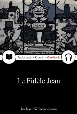 충실한 요한 (Le Fidele Jean) 프랑스어, 오디오북 + 이북이 하나로 133 ◆ 부록 첨부