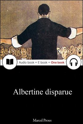 잃어버린 시간을 찾아서 6 - 사라진 알베르틴 (Albertine Disparue) 프랑스어, 오디오북 + 이북이 하나로 148 ◆ 7편줄거리 첨부