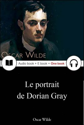 도리언 그레이의 초상 (Le portrait de Dorian Gray) 프랑스어, 오디오북 + 이북이 하나로 067 ◆ 부록 첨부