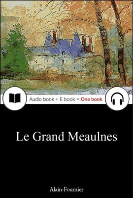 몬대장 (Le Grand Meaulnes) 프랑스어, 오디오북 + 이북이 하나로 086 ◆ 부록 첨부